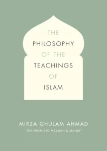 The Philosophy of the Teachings of Islam