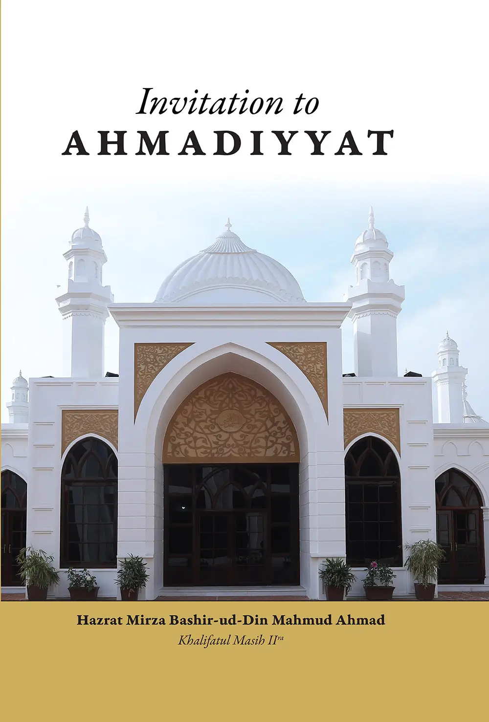 Invitation to Ahmadiyyat 2018